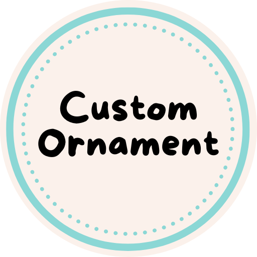 Custom Ornament