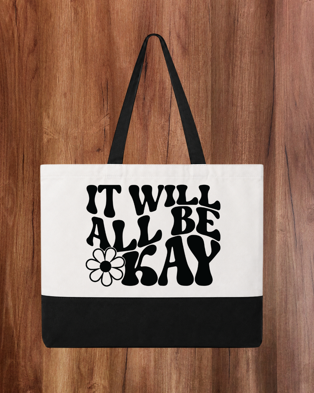 It Will All Be Okay - Tote Bag