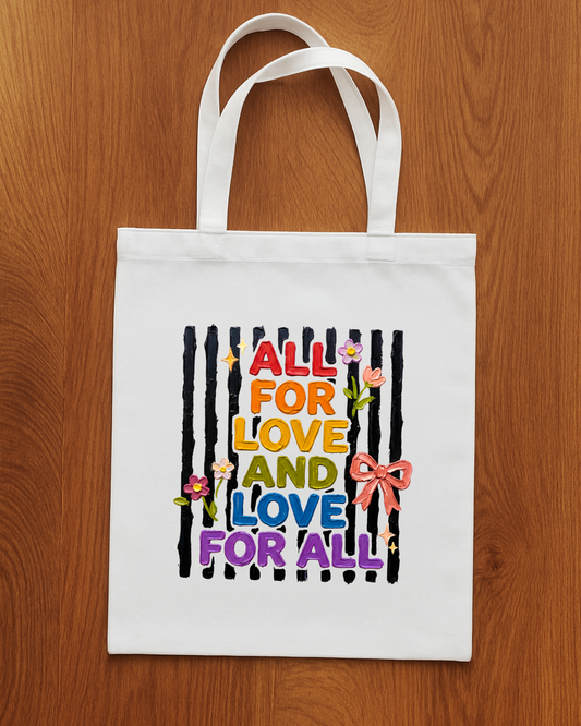 All For Love & Love For All - Tote Bag