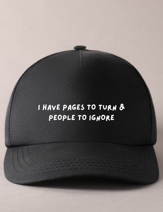 Pages To Turn & People To Ignore - Bookish Hat