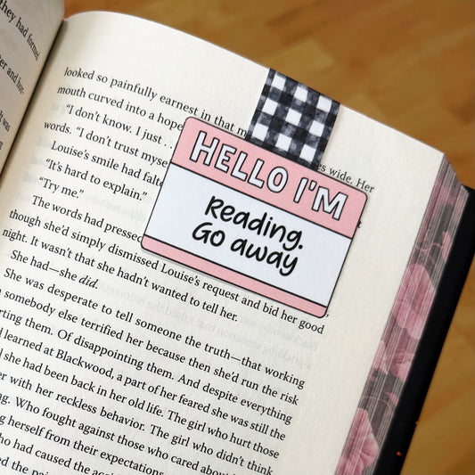 Hello, I'm Reading Go Away - Magnetic Bookmark