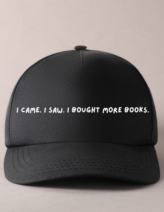 I Came. I Saw. I Bought More Books - Bookish Hat