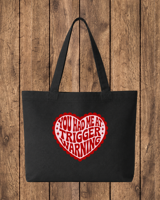 You Had Me At Trigger Warnings Tote Bag