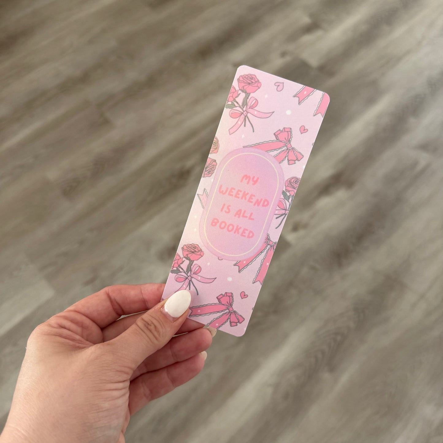 My Weekend Is All Booked Classic Bookmark