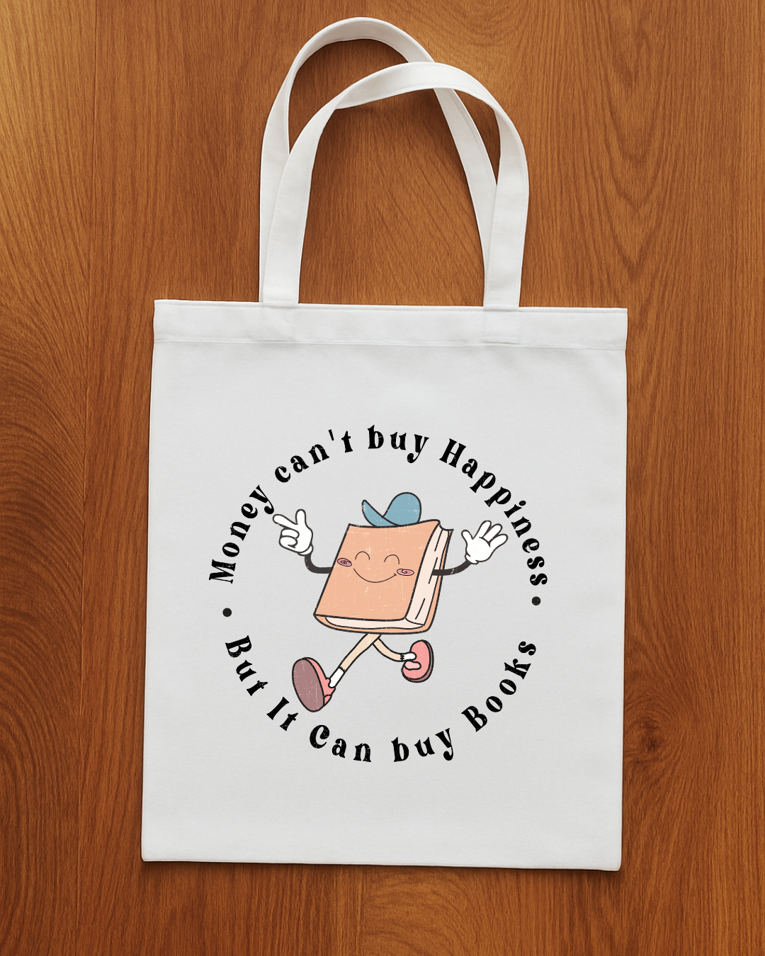 Money Can’t Buy Happiness - Tote Bag