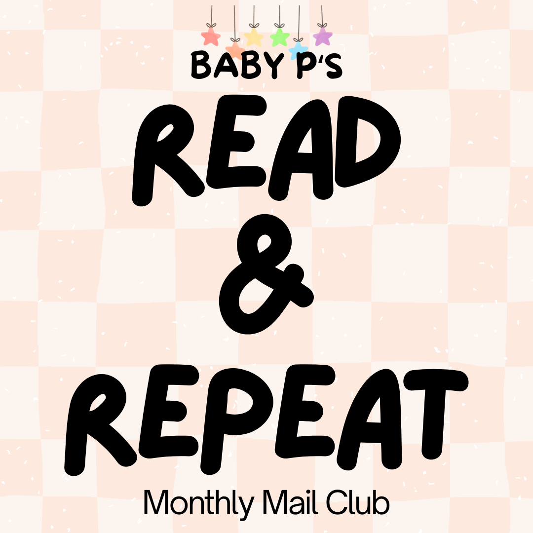 Baby P's Read & Repeat - Monthly Mail Club
