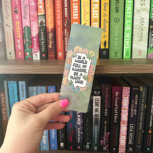 In A World Full of Karens... Classic Bookmark